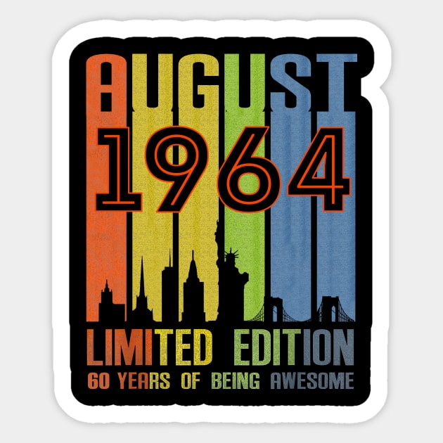 August 1964 60 Years Of Being Awesome Limited Edition Sticker by Vladis